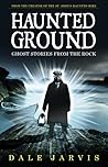 Haunted Ground: Ghost Stories from the Rock