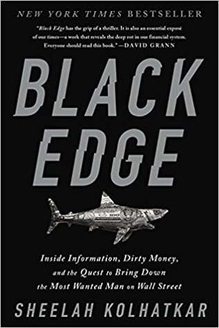 Black Edge: Inside Information, Dirty Money, and the Quest to Bring Down the Most Wanted Manon Wall Street