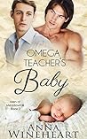 Omega Teacher's Baby by Anna Wineheart