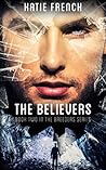 The Believers (Breeders, #2) The Believers (Breeders, #2)