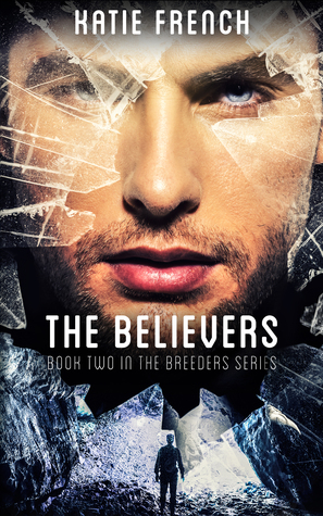The Believers (Breeders, #2)