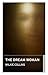The Dream Woman (Alma Classics)