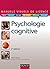 Manuel visuel de psychologie cognitive - 4e éd. by Alain Lieury