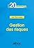 Gestion des risques: En 20 ...