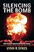 Silencing the Bomb: One Scientist's Quest to Halt Nuclear Testing