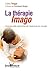 THÉRAPIE IMAGO (LA)
