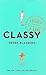 Classy: Conselhos de elegância para a mulher moderna