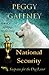 National Security - A Kate Killoy Mystery by Peggy Gaffney National Security - A Kate Killoy Mystery by Peggy Gaffney