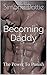 Becoming Daddy: The Power T...