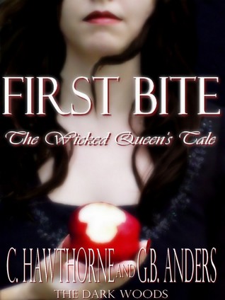 First Bite: The Wicked Queen's Tale (The Dark Woods, #3)