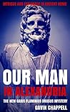 Our Man in Alexandria (On Hadrian's Secret Service #4)