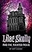 Lilac Skully and the Haunted House (The Supernatural Adventures of Lilac Skully Book 1)