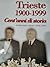 TRIESTE 1900-1999 CENT'ANNI DI STORIA by Various