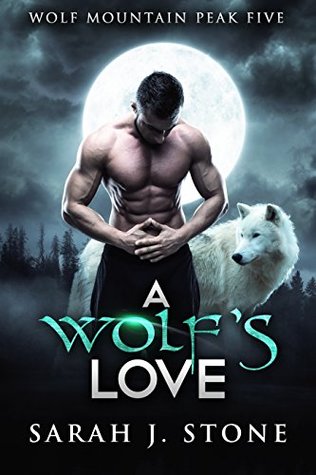 A Wolf's Love (Wolf Mountain Peak #5)