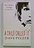 A Child Called 'It' (Dave Pelzer #1)