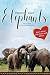 Twenty-Eight Elephants: And Other Everyday Miracles (Gift of an Elephant Book 2)