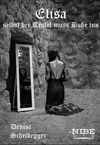 Elisa: Selbst der Teufel muss Buße tun (German Edition)