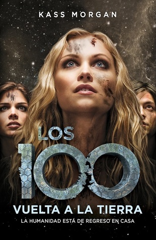 Vuelta a la Tierra (Los 100, #3)