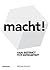 Macht! (Dutch Edition)