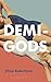 Demi-Gods