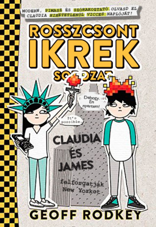 Claudia ​és James felforgatják New Yorkot (Rosszcsont ikrek, #2)