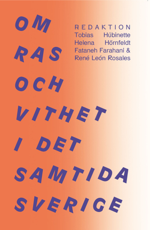 Om ras och vithet i det samtida Sverige (Paperback)