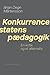 Konkurrencestatens pædagogik - En kritik og et alternativ