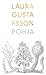 Pohja by Laura Gustafsson Pohja by Laura Gustafsson