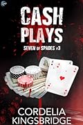 Cash Plays (Seven of Spades, #3)