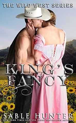 King's Fancy (The Wild West Book 1)