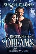 Destined for Dreams