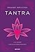 Tantra (Kepler Sexualidad) by Shashi Solluna