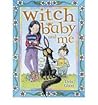 Witch Baby and Me