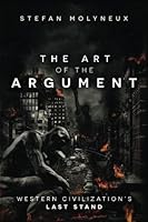 The Art of the Argument: Western Civilization's Last Stand