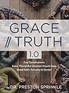 Grace/Truth 1.0: Five Conversations Every Thoughtful Christian Should Have About Faith, Sexuality and Gender Book cover for Grace/Truth 1.0: Five Conversations Every Thoughtful Christian Should Have About Faith, Sexuality and Gender