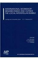 International Workshop: Binaries Inside and Outside the Local Interstellar Bubble (AIP Conference Proceedings, 1452)