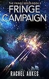 Fringe Campaign (Fringe, #3)
