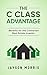 The C Class Advantage: Bene...