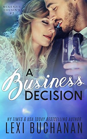 A Business Decision (McKenzie Cousins, #2)