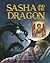 Sasha and the Dragon by Laura E. Wolfe