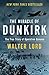 The Miracle of Dunkirk: The True Story of Operation Dynamo