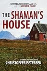 The Shaman's House