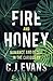 Fire and Honey