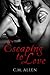 Escaping to Love