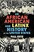An African American and Latinx History of the United States (ReVisioning History Book 4)