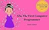 Ada, The First Computer Programmer (STEM STARS Book 7)
