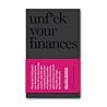Unf*ck your finances