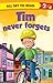 Tim Never Forgets : All Set To Read