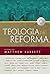 Teologia da Reforma (Portuguese Edition)