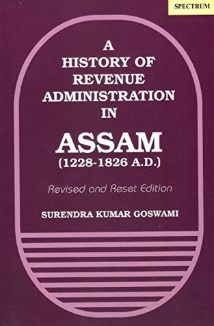 A History Of Revenue Administration In Assam (Paperback)